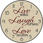 1513 * Live Laugh Love Clock Stencil 11.25x11.25