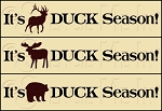 1681 * Duck Season Stencil 5.5x24