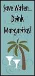 2105 * Drink Margaritas Stencil 5.5x12