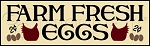2534 * Farm Fresh Eggs 5.5x18