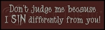 2550 * Dont Judge Me Stencil 3.5x12