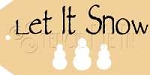 1675-HT20 * Let It Snow Hang Tag Stencil 2.375x4.75