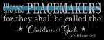 3314 * Blessed Are The Peacemakers Stencil 9.25x24