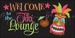 4132 * Welcome To The Tiki Lounge Stencil
